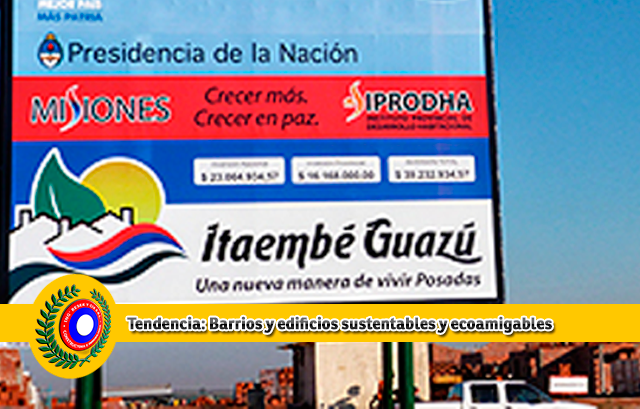 Constructora Resek sigue de cerca las tendencias que relacionan la construcción, las nuevas tecnologías y el concepto de amigable con el ambiente 2 Constructora Posadas Constructora Resek tendencias construcción sustentable edificios barrios viviendas verde ecoamigables nuevas tecnologías misiones
