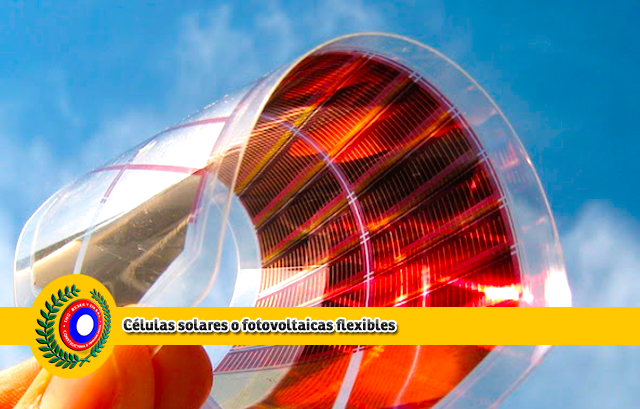 Células solares flexibles captan más energía que los sistemas tradicionales que se utilizan en la actualidad 2 células solares fotovoltaicas flexibles constructora resek ingenieria y arquitectura posadas