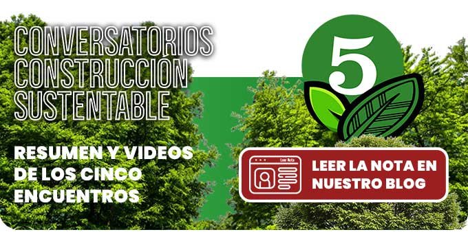 Resumen de los cinco conversatorios de construcción sustentable 2025 de Constructora Resek