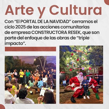 Cierre de actividades del área ARTE Y CULTURA del 2025 en Constructora Resek que culminaron con la celebración de EL PORTAL DE LA NAVIDAD.